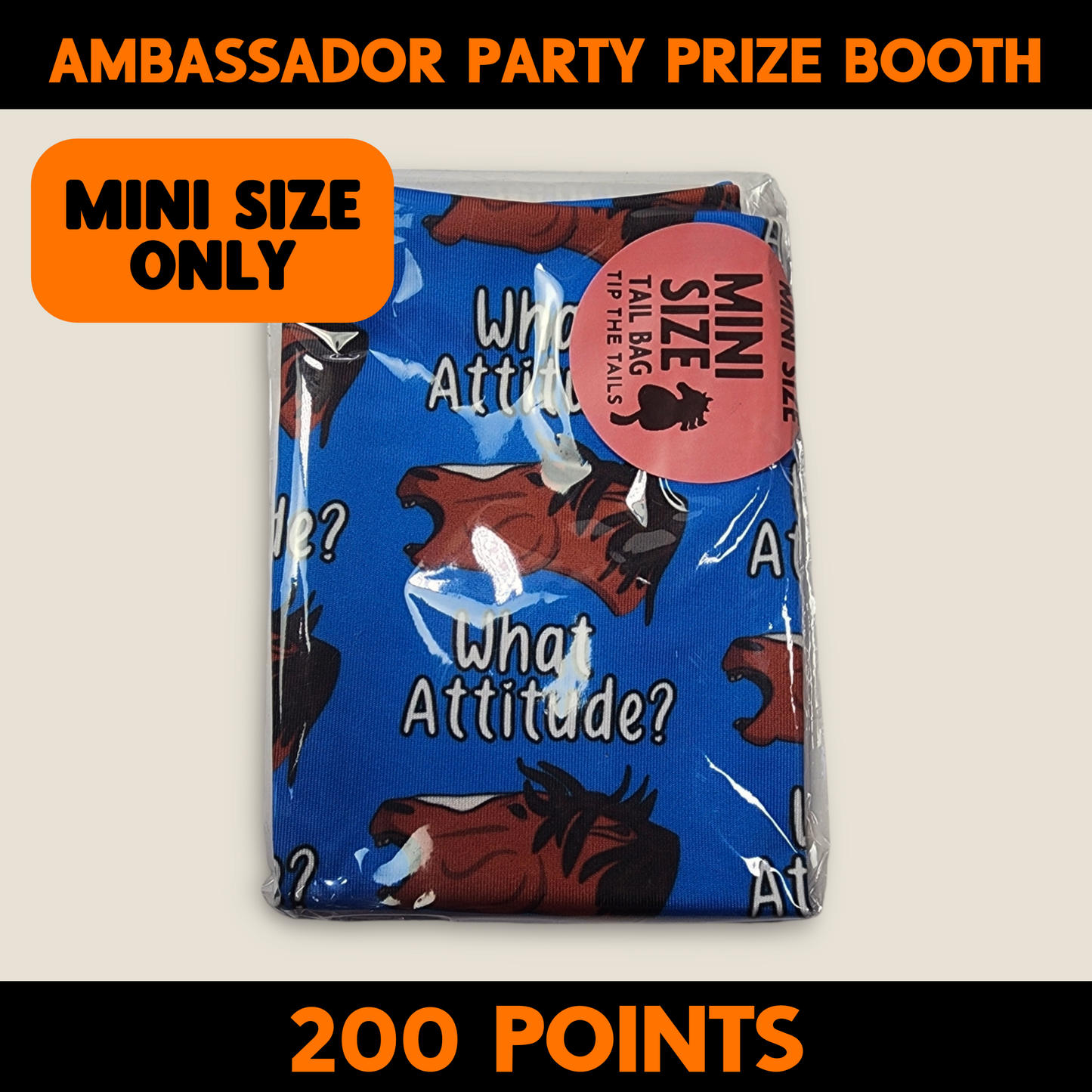 T096 - MINI SIZE ONLY - Attitude Tail Bag - 200 Points